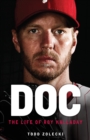 Doc : The Life of Roy Halladay - eBook