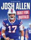 Josh Allen : Built for Buffalo - eBook