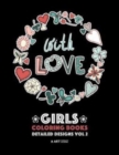Girls Coloring Books : Detailed Designs Vol 2: Complex Coloring Pages For Older Girls & Teenagers; Zendoodle Flowers, Hearts, Swirls, Mandalas & Patterns - Book