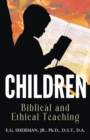 CHILDREN : Biblical and Ethical Teaching - eBook