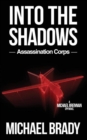 Into The Shadows -  Assassination Corps - Book