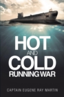 Hot and Cold Running War - eBook