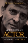 More than an Actor : The Story of Peter H. - eBook