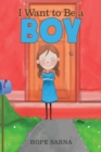 I Want to Be a Boy - eBook