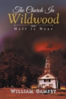 The Church In Wildwood : Hell is Near - eBook