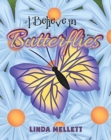 I Believe in Butterflies - Book