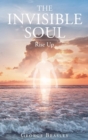 The Invisible Soul : Rise Up - Book