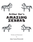 Arthur Zar's Amazing Zebras - eBook