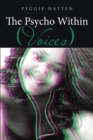 The Psycho Within : Voices - eBook