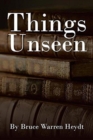 Things Unseen - Book