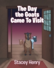 The Day the Goats Came to Visit - eBook