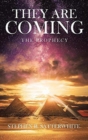 They Are Coming : The Prophecy - Book