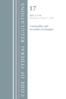 Code of Federal Regulations, Title 17 Commodity and Securities Exchanges 1-40, Revised as of April 1, 2018 - Book