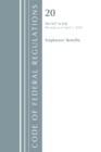 Code of Federal Regulations, Title 20 Employee Benefits 657-End, Revised as of April 1, 2018 - Book