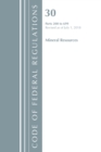 Code of Federal Regulations, Title 30 Mineral Resources 200-699, Revised as of July 1, 2018 - Book