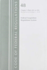 Code of Federal Regulations, Title 48 Federal Acquisition Regulations System Chapter 2 (201-299), Revised as of October 1, 2018 - Book