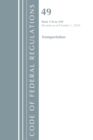 Code of Federal Regulations, Title 49 Transportation 178-199, Revised as of October 1, 2018 - Book