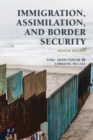Immigration, Assimilation, and Border Security - Book