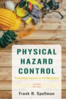 Physical Hazard Control : Preventing Injuries in the Workplace - Book