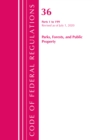 Code of Federal Regulations, Title 36 Parks, Forests, and Public Property 1-199, Revised as of July 1, 2020 - Book