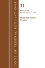 Code of Federal Regulations, Title 31 Money and Finance 0-199, Revised as of July 1, 2019 - Book