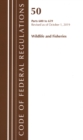 Code of Federal Regulations, Title 50 Wildlife and Fisheries 600-659, Revised as of October 1, 2019 - Book