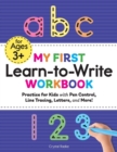 My First Learn-To-Write Workbook : Practice for Kids with Pen Control, Line Tracing, Letters, and More! - Book