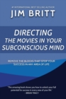 Directing the Movies in Your Subconscious mind - Book