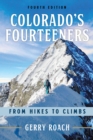 Colorado's Fourteeners : From Hikes to Climbs - Book