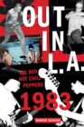 Out in L.A. : The Red Hot Chili Peppers, 1983 - Book