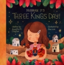 Hooray, It's Three Kings Day! : A Picture Book for Epiphany - Book