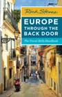Rick Steves Europe Through the Back Door (Thirty-Eighth Edition) : The Travel Skills Handbook - Book