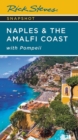 Rick Steves Snapshot Naples & the Amalfi Coast (Seventh Edition) : with Pompeii - Book