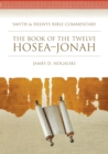 The Book of the Twelve : Hosea-Jonah - Book