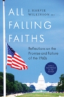 All Falling Faiths : Reflections on the Promise and Failure of the 1960s - Book