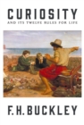Curiosity : And Its Twelve Rules for Life - Book