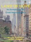 A Student Workbook for Land of Hope : An Invitation to the Great American Story - Book