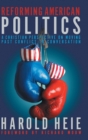Reforming American Politics : A Christian Perspective on Moving Past Conflict to Conversation - Book