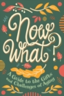 Now What? : A Guide to the Gifts and Challenges of Aging - Book