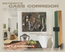 Detroit's Cass Corridor and Beyond : Adventures of an Art Collector - Book