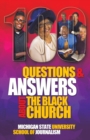 100 Questions and Answers About The Black Church : The Social and Spiritual Movement of a People - Book