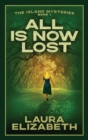All Is Now Lost : A cozy mystery rooted in the South Carolina Lowcountry - Book