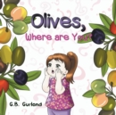Olives Where Are You? - Book