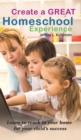 Create a Great Homeschool Experience - Book