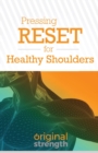 Pressing RESET for Healthy Shoulders - Book