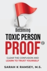 Becoming Toxic Person Proof, Large Print - Book
