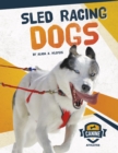 Canine Athletes: Sled Racing Dogs - Book