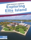 Travel America's Landmarks: Exploring Ellis Island - Book