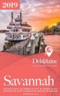 Savannah - The Delaplaine 2019 Long Weekend Guide - Book