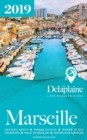 Marseille - The Delaplaine 2019 Long Weekend Guide - Book